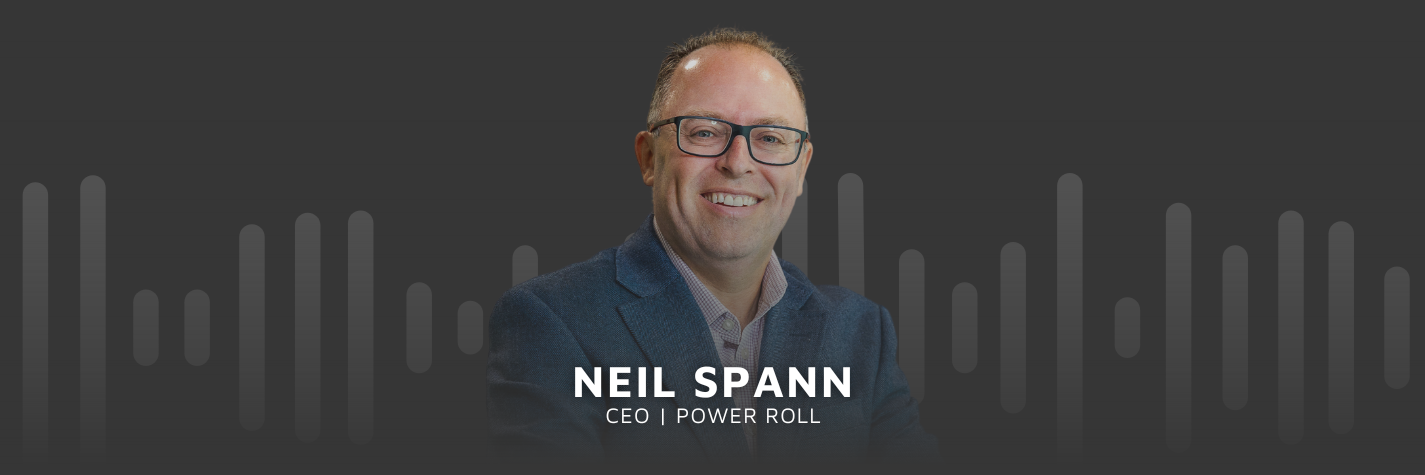 Neil Spann, CEO of Power Roll on Maven's Invested Podcast